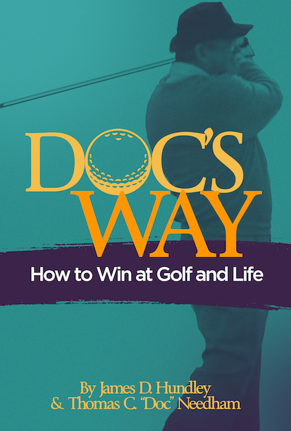Doc's Way, How to Win at Golf and Life (Book 2011031)